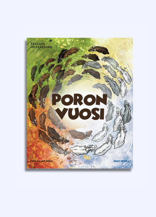 Poron vuosi -kirjan kansi, Sininen Jättiläinen, pahvisivuinen tietokirja Poroista taaperoille