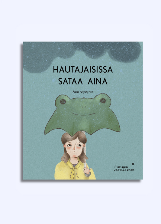 Hautajaisissa sataa aina